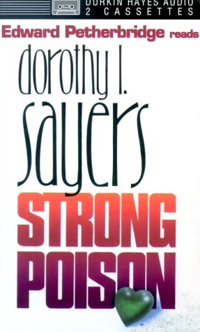 Strong Poison (9780886462574) by Dorothy L. Sayers; Petherbridge, Edward