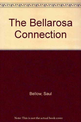 Beispielbild fr The Bellarosa Connection zum Verkauf von The Yard Sale Store