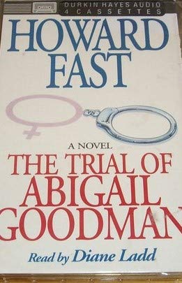 Beispielbild fr The Trial of Abigail Goodman zum Verkauf von Thomas F. Pesce'