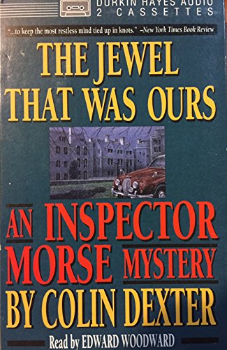 Imagen de archivo de The Jewel That Was Ours: An Inspector Morse Mystery a la venta por The Yard Sale Store