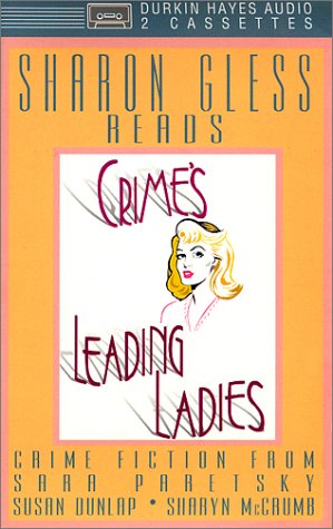 Crime's Leading Ladies (9780886463762) by Paretsky, Sara; Dunlap, Susan; McCrumb, Sharyn