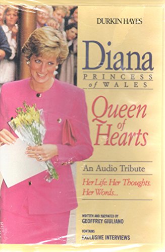 Imagen de archivo de Diana, Princess of Wales: Queen of Hearts, An Audio Tribute. Her Life. Her Thoughts. Her words . a la venta por Half Price Books Inc.