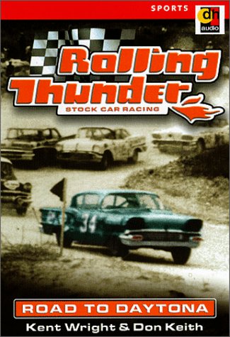 Stock image for Rolling Thunder Stock Car Racing: Road to Daytona (2 Audio Cassettes) for sale by gigabooks