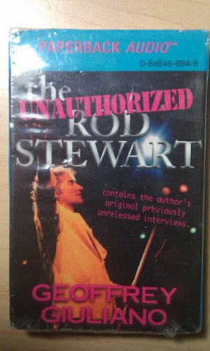 The Unauthorized Rod Stewart/Cassette (9780886466947) by Giuliano, Geoffrey