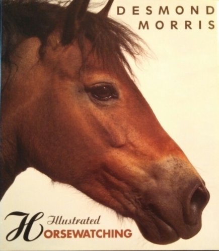 Stock image for Illustrated Horsewatching for sale by Better World Books: West