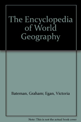 Imagen de archivo de The Encyclopedia of World Geography a la venta por Better World Books