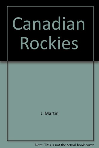 Imagen de archivo de Canadian Rockies a la venta por Better World Books: West