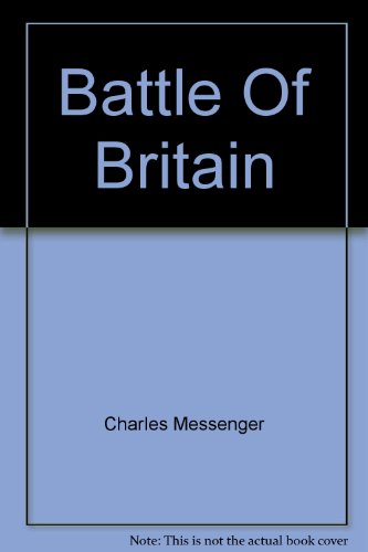 Imagen de archivo de Battle of Britain a la venta por Better World Books: West