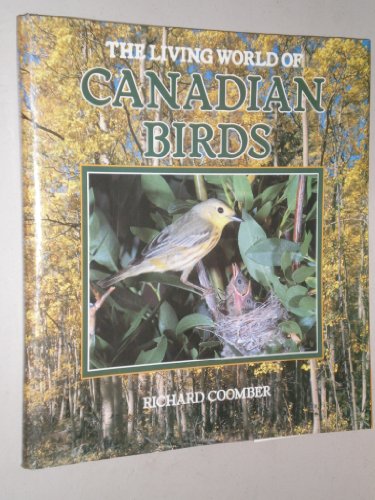 9780886659066: The living world of canadian birds