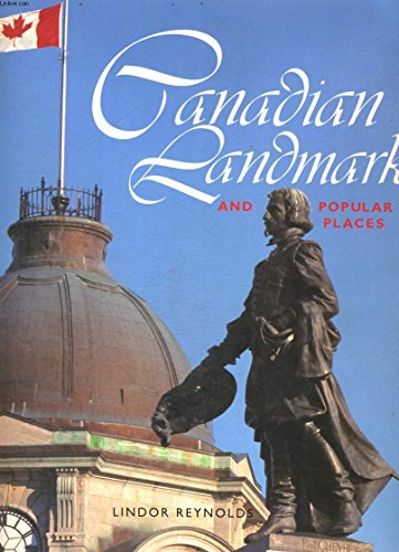 Canadian Landmarks and Popular Places