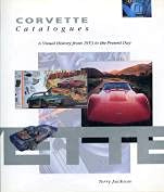 Stock image for Corvette Catalogues: A Visual History From 1953 to the Present Day for sale by Hourglass Books