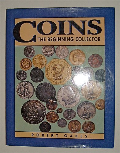 Beispielbild fr Coins : The beginning collector zum Verkauf von Better World Books