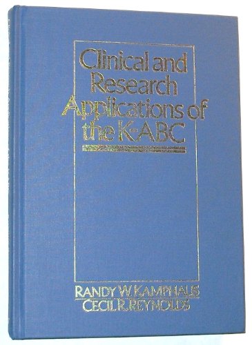 Imagen de archivo de Clinical and Research Applications of the K-ABC a la venta por Solomon's Mine Books