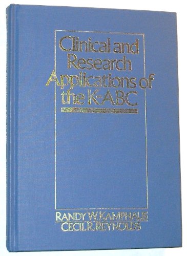 9780886712884: Clinical and Research Applications of the K-ABC