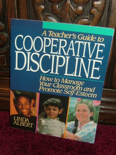 Imagen de archivo de A Teacher's Guide to Cooperative Discipline: How to Manage Your Classroom and Promote Self-Esteem a la venta por SecondSale