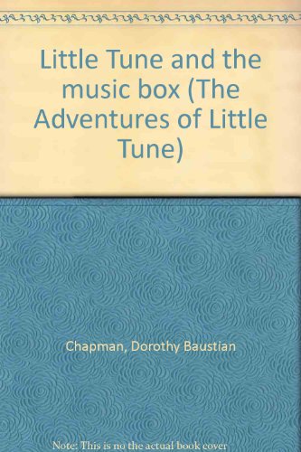 9780886714284: Little Tune and the music box (The Adventures of Little Tune)