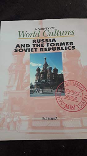 Beispielbild fr Survey of World Cultures: Russia and the Former Soviet Republics zum Verkauf von Better World Books