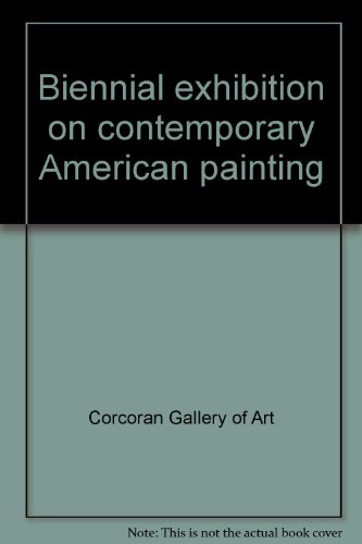Stock image for Biennial exhibition on contemporary American painting for sale by Wonder Book