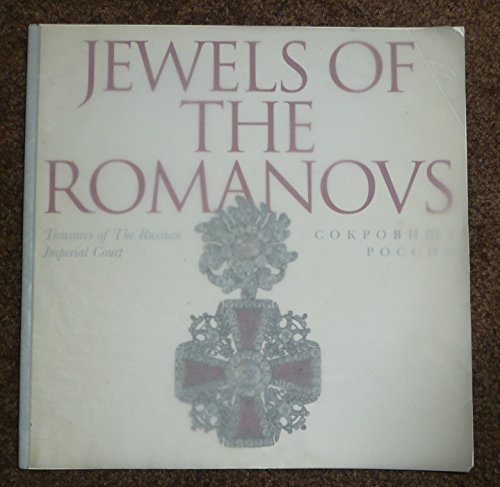 Beispielbild fr Jewels of the Romanovs: Treasures of the Russian Imperial Court zum Verkauf von Jenson Books Inc