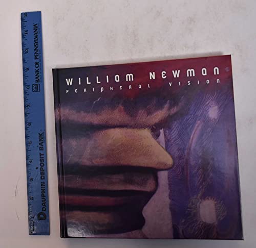 Beispielbild fr William Newman: Peripheral vision zum Verkauf von Wonder Book