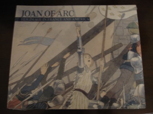 Stock image for Joan of Arc: Her Image in France and America for sale by ThriftBooks-Atlanta