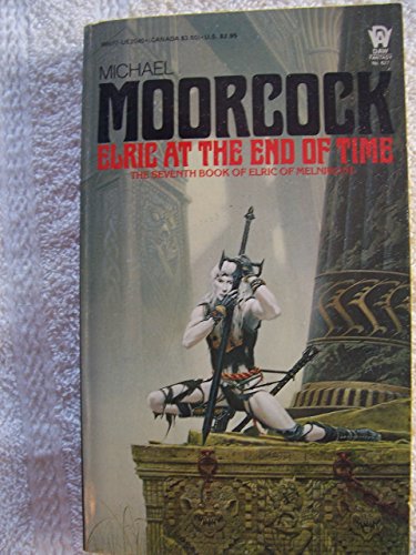 9780886770402: Elric at the End of Time (7th Book of Elric of Melnibone)