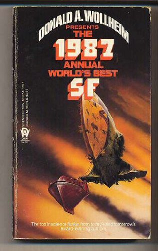 Beispielbild fr The 1987 Annual World's Best SF zum Verkauf von Once Upon A Time Books