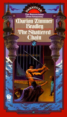Beispielbild fr The Shattered Chain (Darkover: The Renunciates, Free Amazons) zum Verkauf von SecondSale