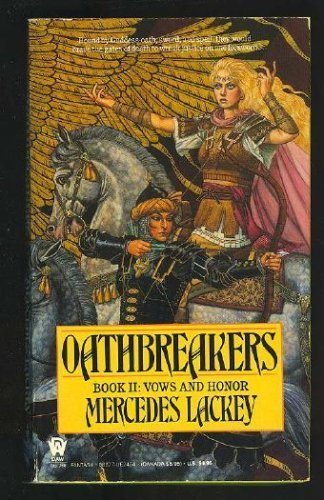 Oathbreakers [Valdemar: Vows and Honor #2] - Mercedes Lackey