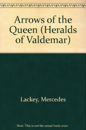 Arrows of the Queen (9780886773403) by Lackey, Mercedes