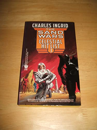 9780886773946: Ingrid Charles : Sand Wars 3: Celestial Hit List (Daw science fiction)