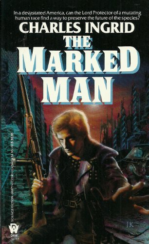 9780886773960: Ingrid Charles : Marked Man (Daw science fiction)