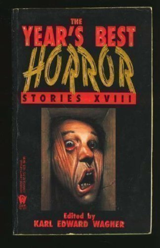 The Year's Best Horror Stories XVIII
