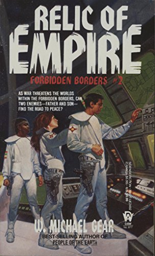 Relic of Empire (Forbidden Borders #2) (9780886774929) by Gear, W. Michael