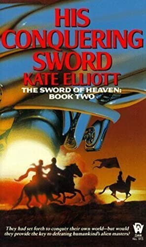 Stock image for His Conquering Sword (The Jaran, Book 3; The Sword of Heaven, Book 2) for sale by Half Price Books Inc.