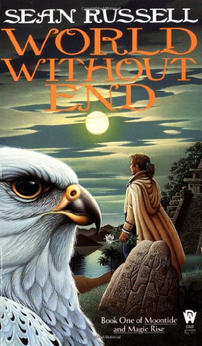 Stock image for World without End (Moontide Magic Rise) for sale by Reliant Bookstore