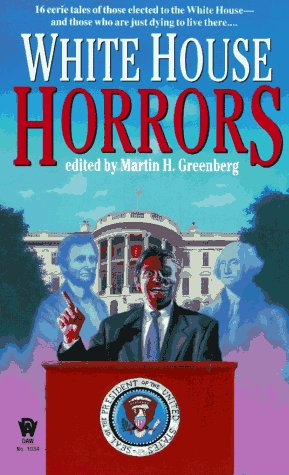 9780886776596: White House Horrors Horror