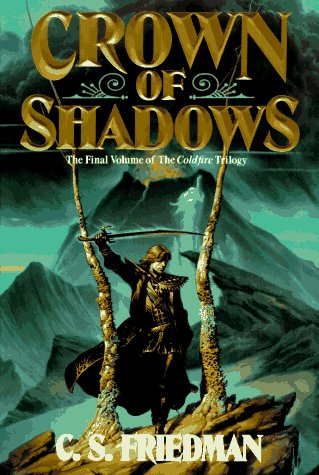 Beispielbild fr Crown of Shadows : The Final Volume of the Coldfire Trilogy zum Verkauf von Better World Books