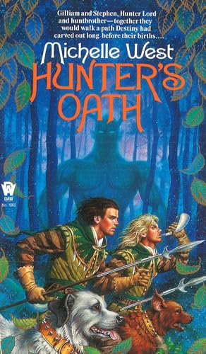 Hunter's Oath (Sacred Hunt) (9780886776817) by West, Michelle