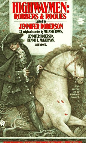 9780886777326: Highwaymen: Robbers and Rogues
