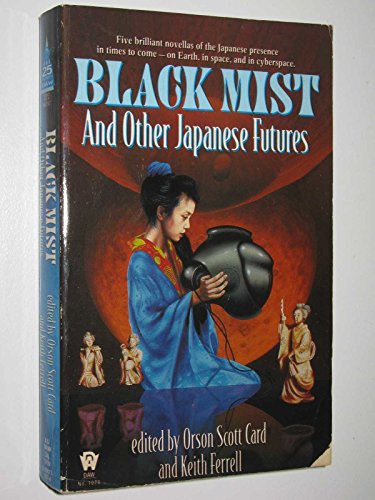 Beispielbild fr Black Mist: And Other Japanese Futures (Daw Book Collectors, 1075) zum Verkauf von More Than Words