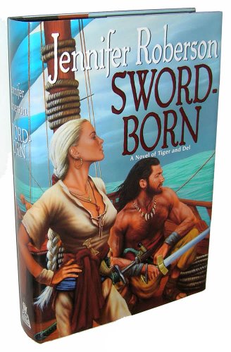 9780886777760: Sword-born: A Novel of Tiger and Del