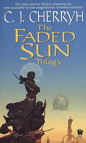 Stock image for The Faded Sun Trilogy: Kesrith, Shonjir, and Kutath for sale by Goodwill of Colorado