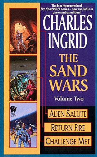 Stock image for The Sand Wars, Volume 2: Alien Salute/Return Fire/Challenge Met (Sand Wars omnibus) for sale by SecondSale