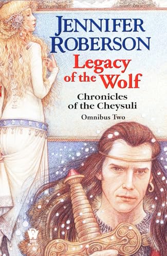 Stock image for Legacy of the Wolf Cheysuli Om for sale by SecondSale