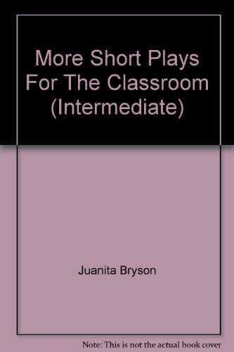 9780886791704: More Short Plays For The Classroom (Intermediate)
