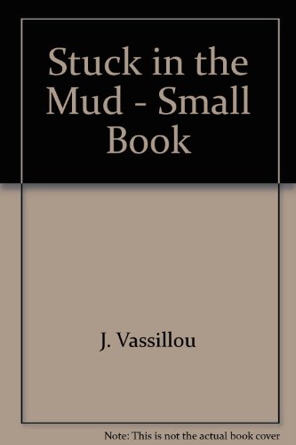 Stock image for Stuck in the Mud - Small Book for sale by Better World Books