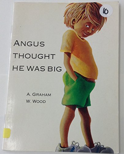 9780886795450: Angus Thought He Was Big-Small Book