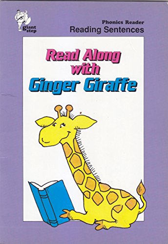 Stock image for Read Along with Ginger Giraffe, Giant Step Phonics Reader, Reading Sentences for sale by Alf Books