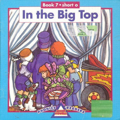 Stock image for In the Big Top (Phonics Readers: Short Vowels, Short o, Book 7) for sale by Hawking Books